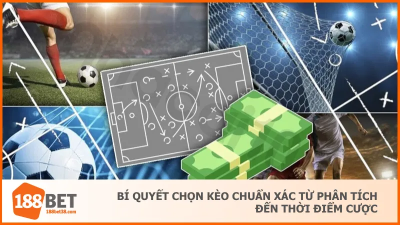 Kèo Chấp Là Gì? Khám Phá Kèo Cá Cược Cực Hot Tại 188BET 4 Bí quyết chọn kèo chuẩn xác từ phân tích đến thời điểm cược