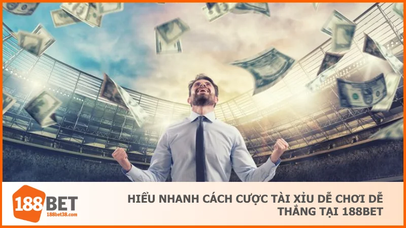 Kèo Tài Xỉu Là Gì? Cách Đọc Và Mẹo Soi Kèo Chính Xác 2 Hiểu nhanh cách cược tài xỉu dễ chơi dễ thắng tại 188BET