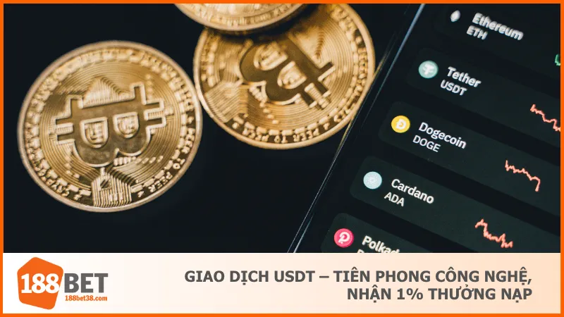 Khuyến mãi 188bet 3 Nạp tiền bằng USDT nhận thêm 1 phần thưởng giá trị trên mỗi giao dịch
